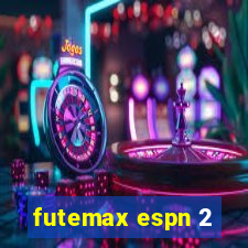 futemax espn 2